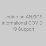 Update on ANZICS International COVID-19 Support